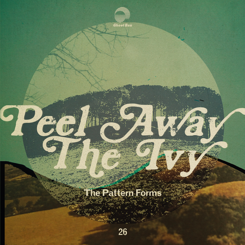 The Pattern Forms - Peel Away the Ivy - 1CD