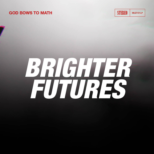 god bows to math - Brighter Futures - 1CD