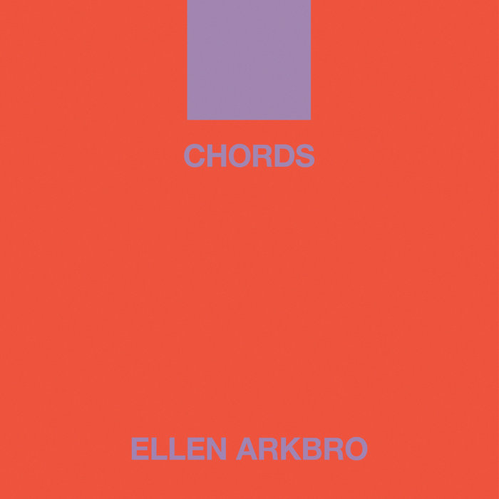 Ellen Arkbro - CHORDS - 1CD