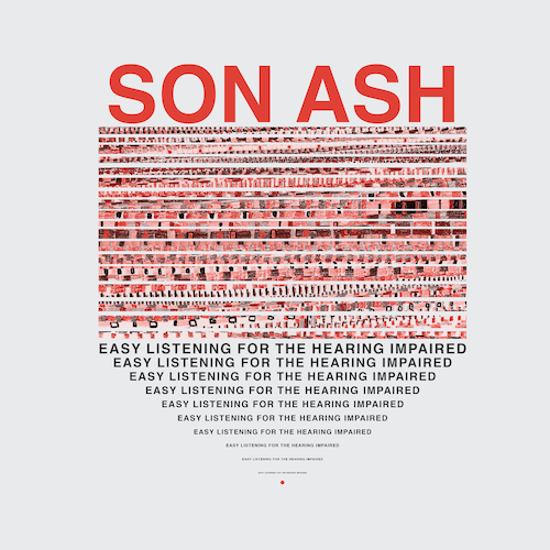 Son Ash - Easy Listening For The Hearing Impaired - 1LP