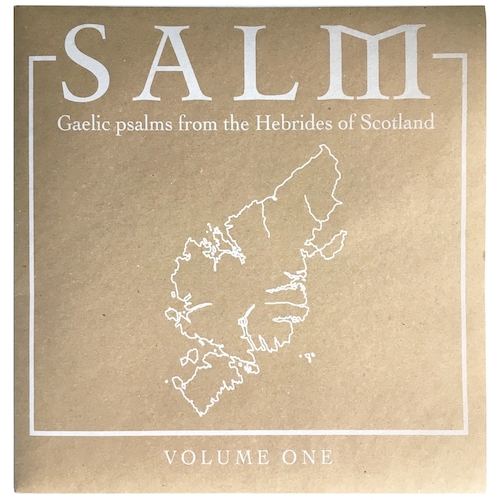 Unknown Artist - Salm: Gaelic Psalms From The Hebrides Of Scotland Volume One - 1LP