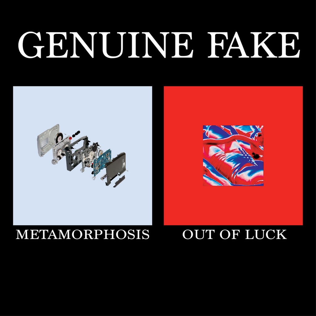 Genuine Fake - Metamorphosis / Out Of Luck - CAS