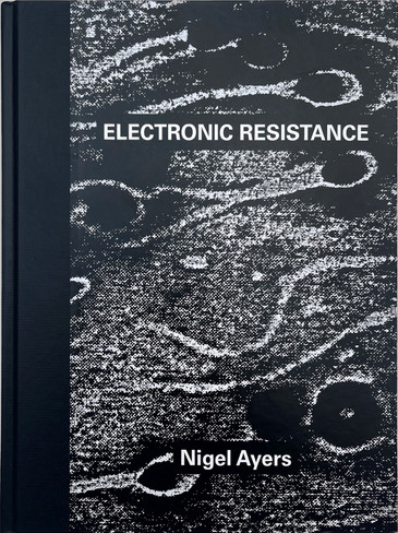 Nigel Ayers - Electronic Resistance - BOOK