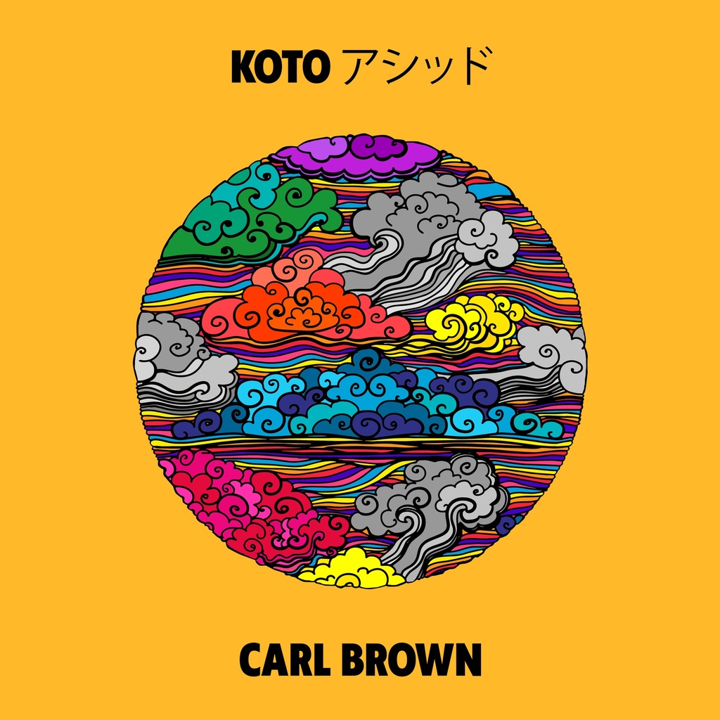 Carl Brown - Koto アシッド - 12"