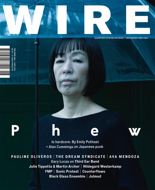 WIRE - Apr 460: Phew - MAG