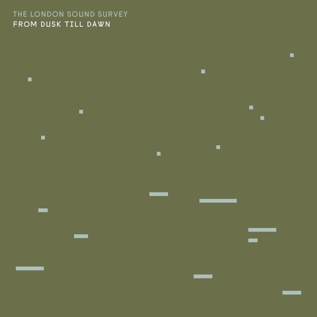 The London Sound Survey - From Dusk Till Dawn - 1CD