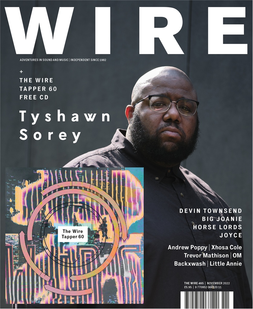 WIRE - Nov 465: Tyshawn Sorey & Tapper - MAG