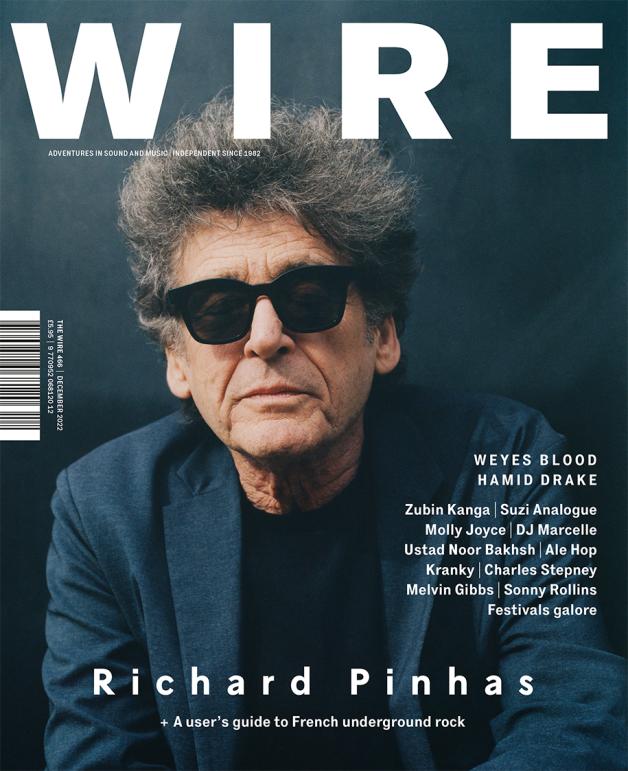 WIRE - Dec 466: Richard Pinhas - MAG