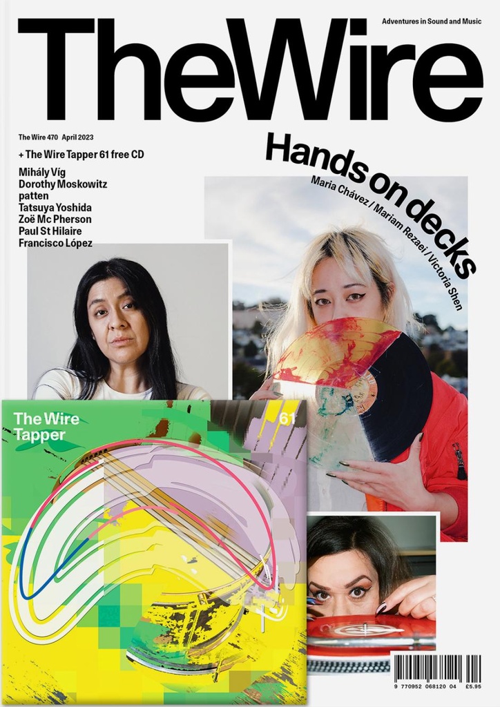 WIRE - Apr 470: Turntablists - MAG