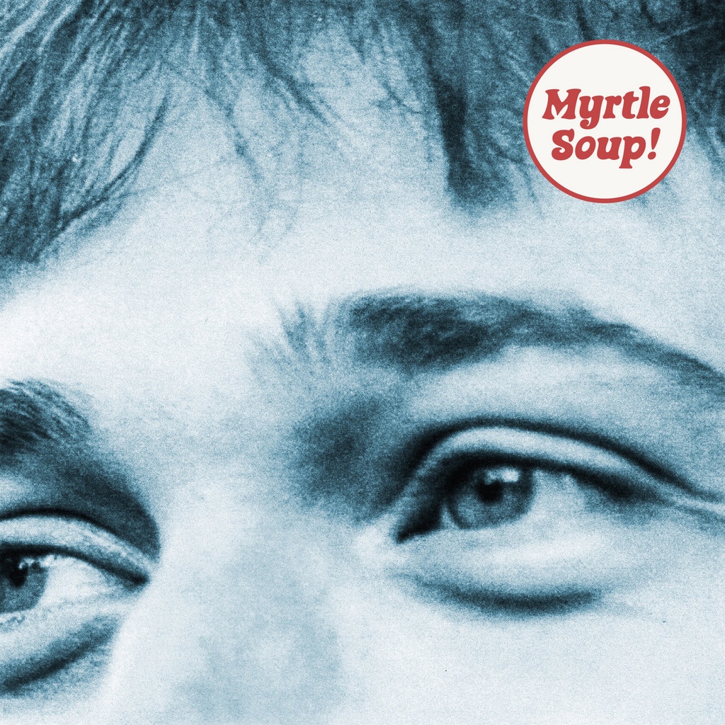 John Myrtle - John Myrtle - Myrtle Soup - 1LP