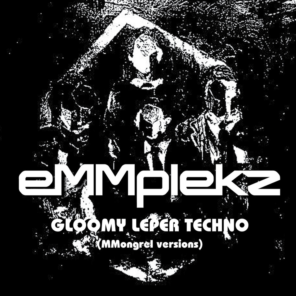 eMMplekz - Gloomy Leper Techno - 1LP