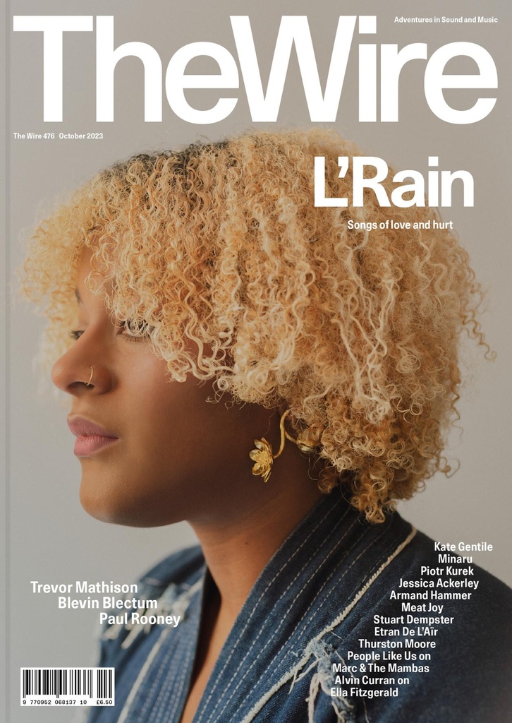 WIRE - Oct 476: L’Rain - MAG