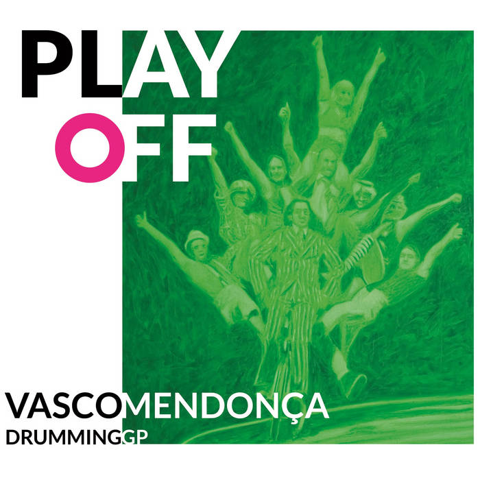 Vasco Mendonça & Drumming GP - Play Off - 1CD