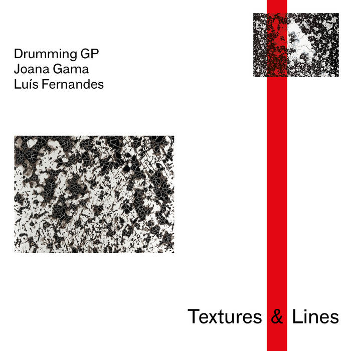 Drumming GP, Joana Gama & Luís Fernandes - Textures & Lines - 1CD