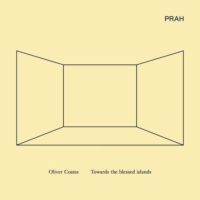 Oliver Coates - Towards the blessed islands - 1LP