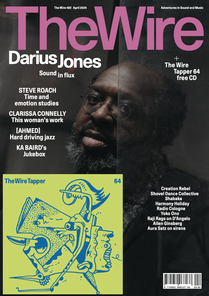 Wire - Apr 482: Darius Jones & The Tapper 64 - MAG