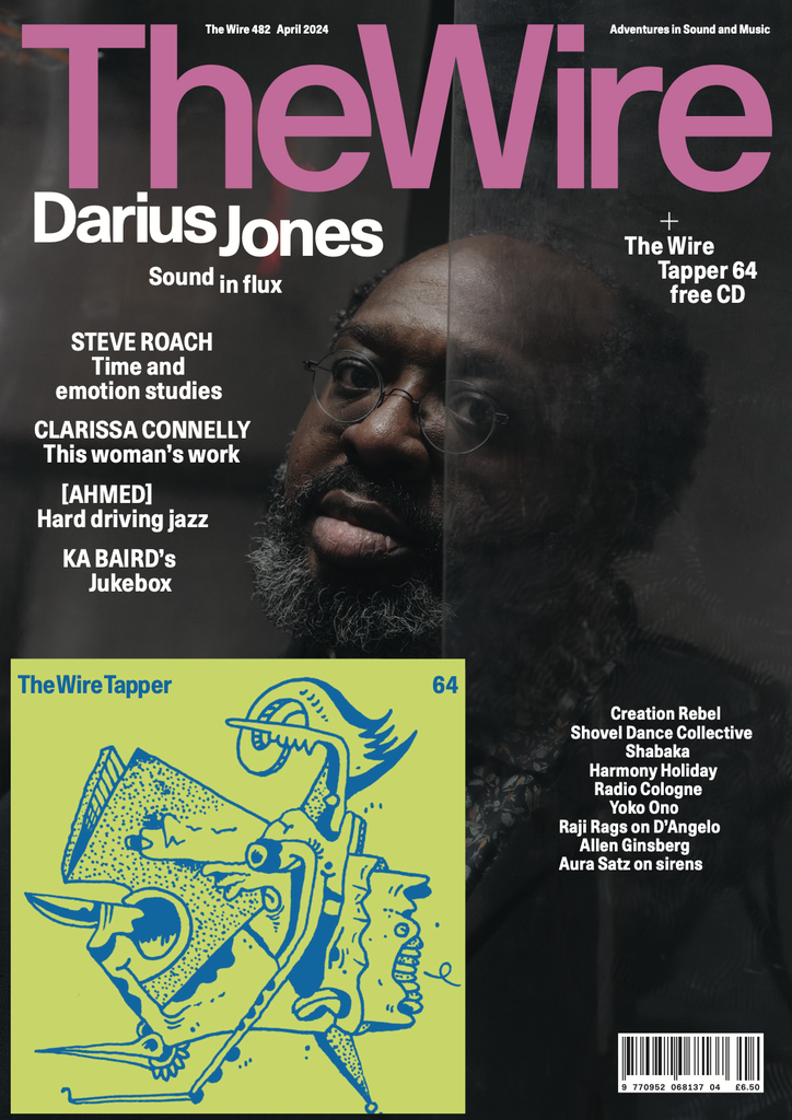 Wire - April 482: Darius Jones - The Wire Tapper 64 CD
