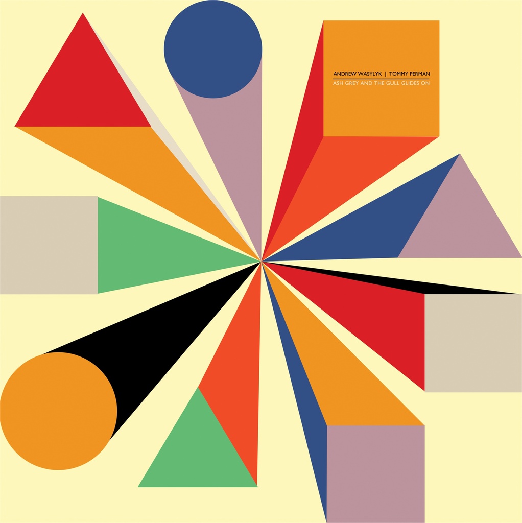 Andrew Wasylyk & Tommy Perman - Ash Grey and the Gull Glides On - 1CD