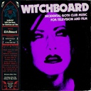 Witchboard - Incidental Goth Club Music For Television and Film - LP