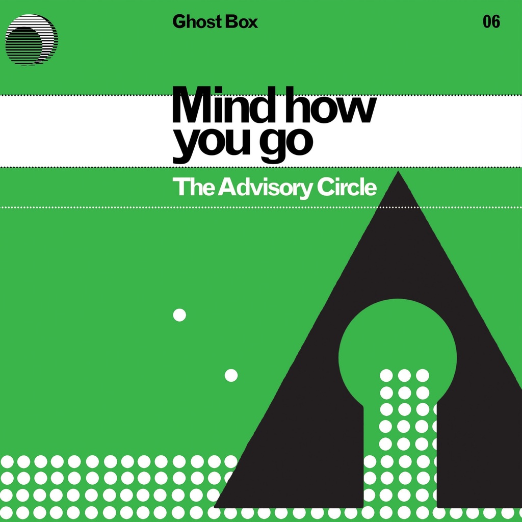 The Advisory Circle - Mind How You Go (re-issue) - 10"