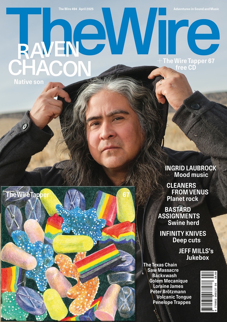 WIRE - April 494: Raven Chacon + Wire Tapper 67 cover mount CD - MAG
