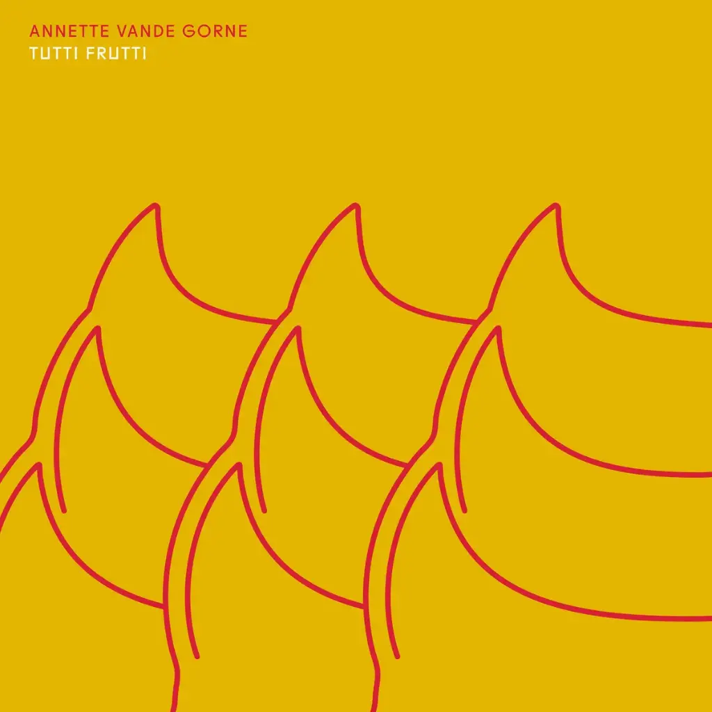 Annette Vande Gorne - Tutti Frutti - 1CD