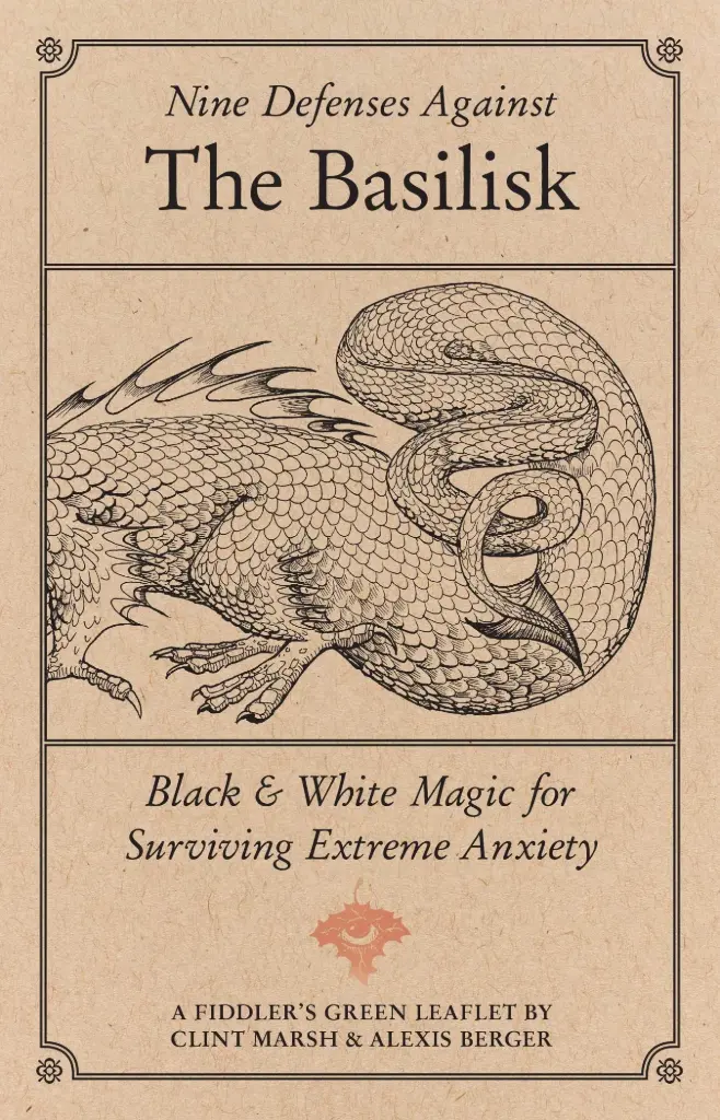 Clint Marsh & Alexis Berger - Nine Defenses Against the Basilisk - MAG
