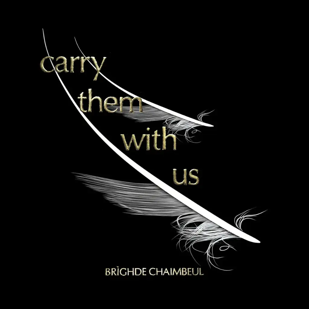 Brighde Chaimbeul - Carry Them With Us - 1CD
