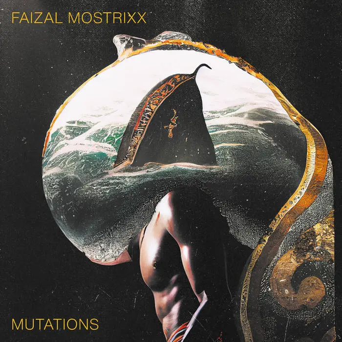Faizal Mostrixx - Mutations - 1LP
