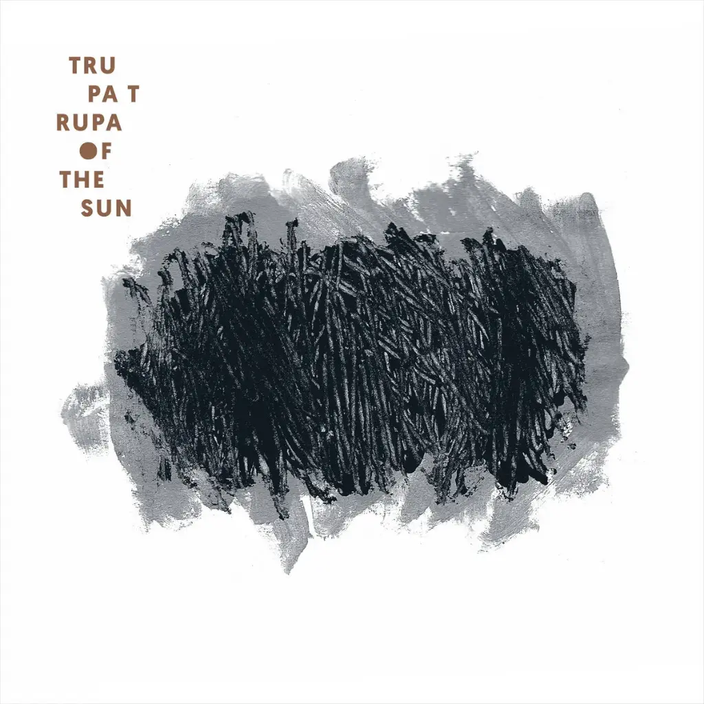 Trupa Trupa – Of The Sun - 1CD