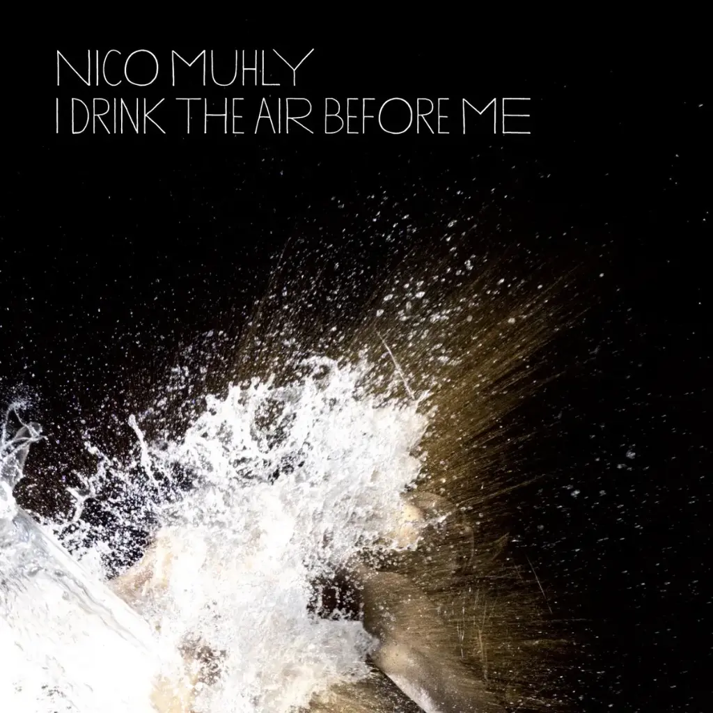 Nico Muhly - I Drink the Air Before Me - 1CD