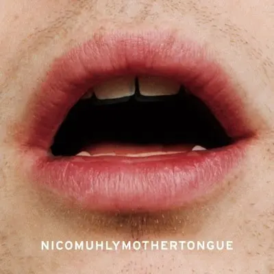 Nico Muhly - Mothertongue - 1CD